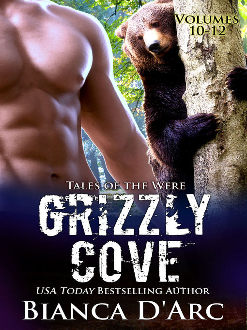 Title details for Grizzly Cove Anthology Volume 10-12 by Bianca D'Arc - Available